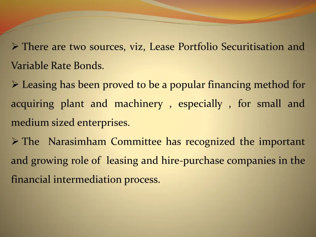 there are two sources viz lease portfolio