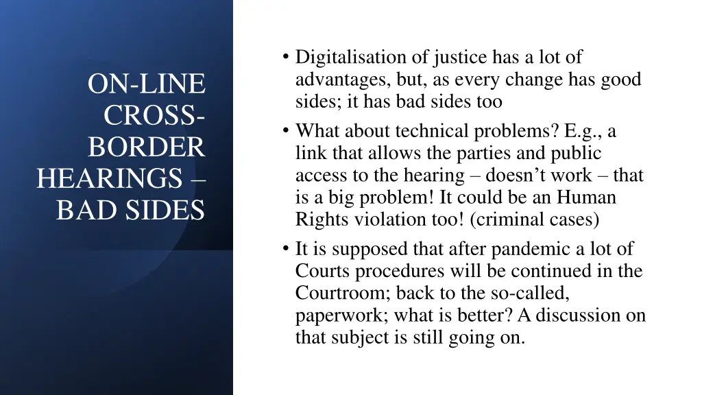 digitalisation of justice has a lot of advantages