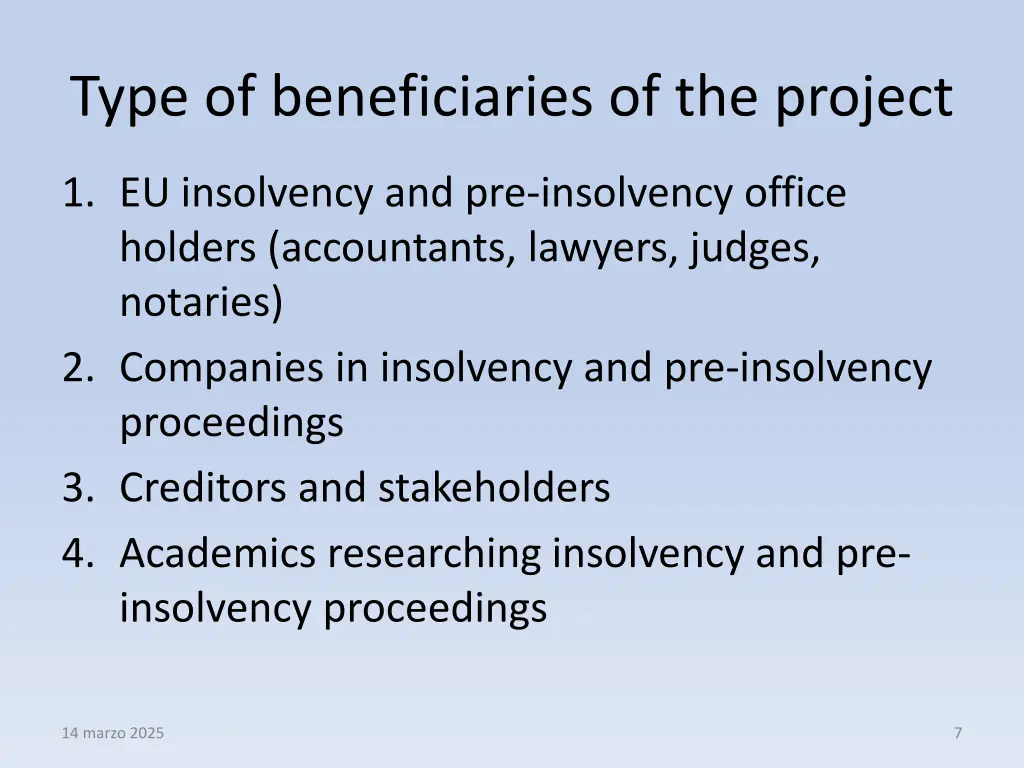 type of beneficiaries of the project