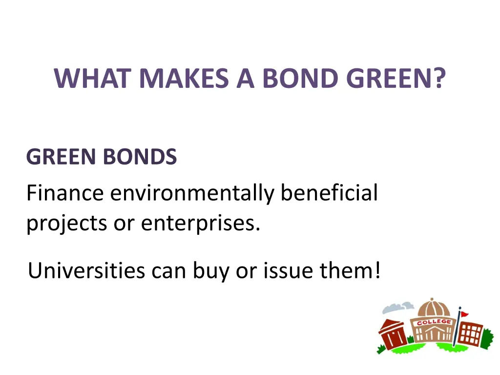 what makes a bond green