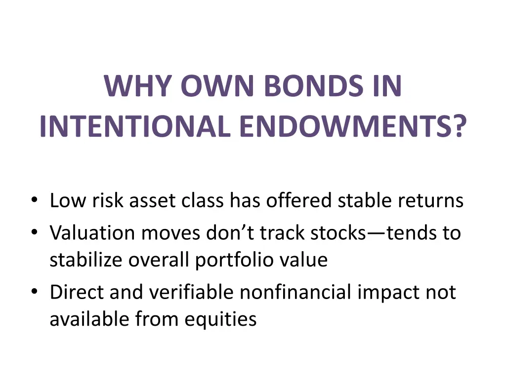 why own bonds in intentional endowments