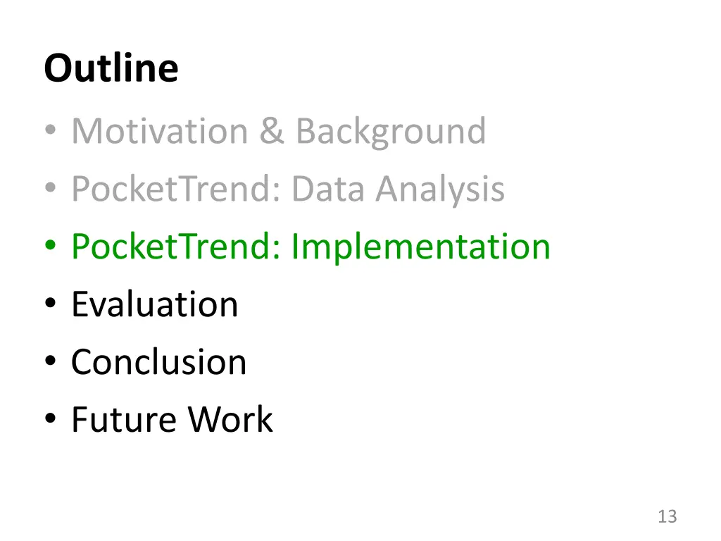outline motivation background pockettrend data