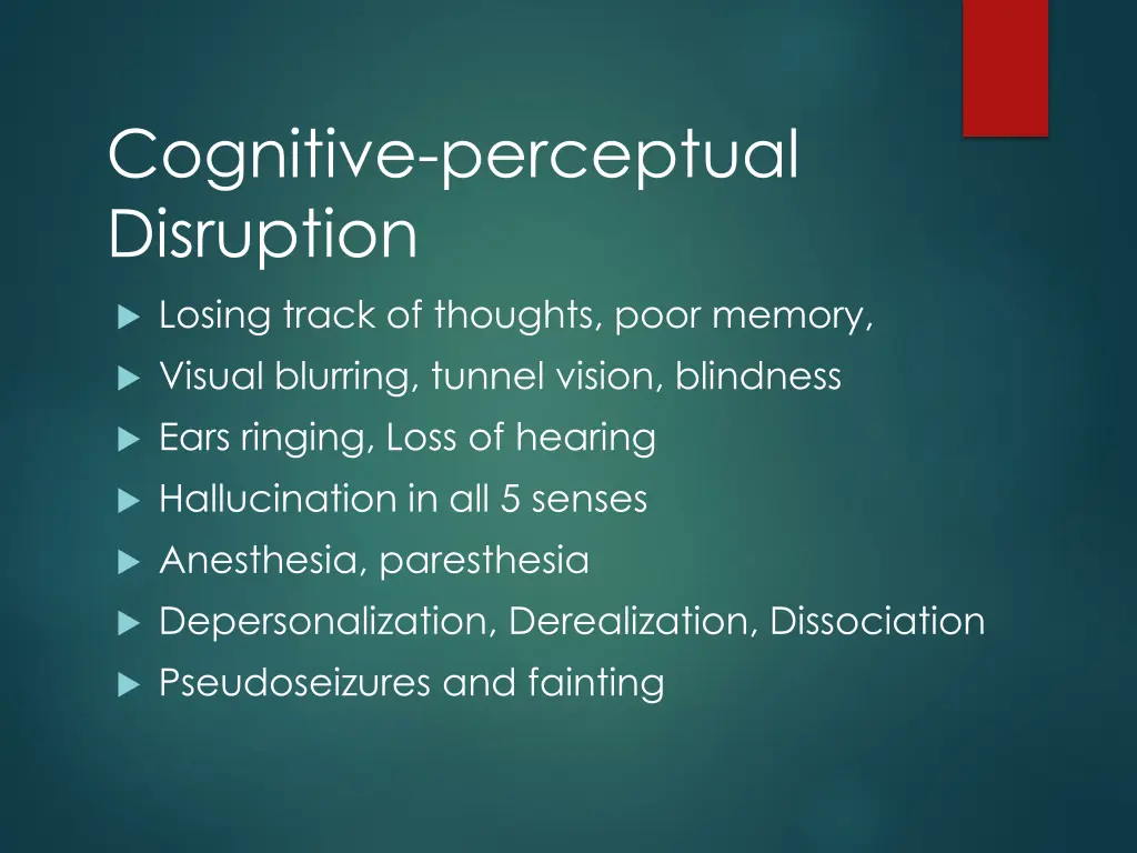 cognitive perceptual disruption