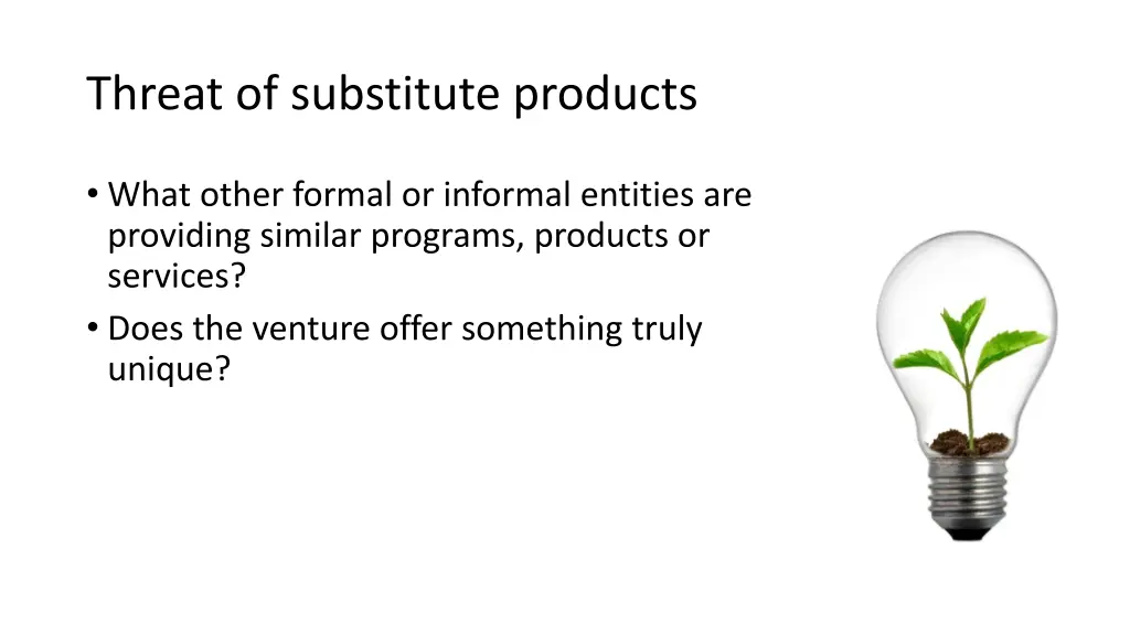 threat of substitute products