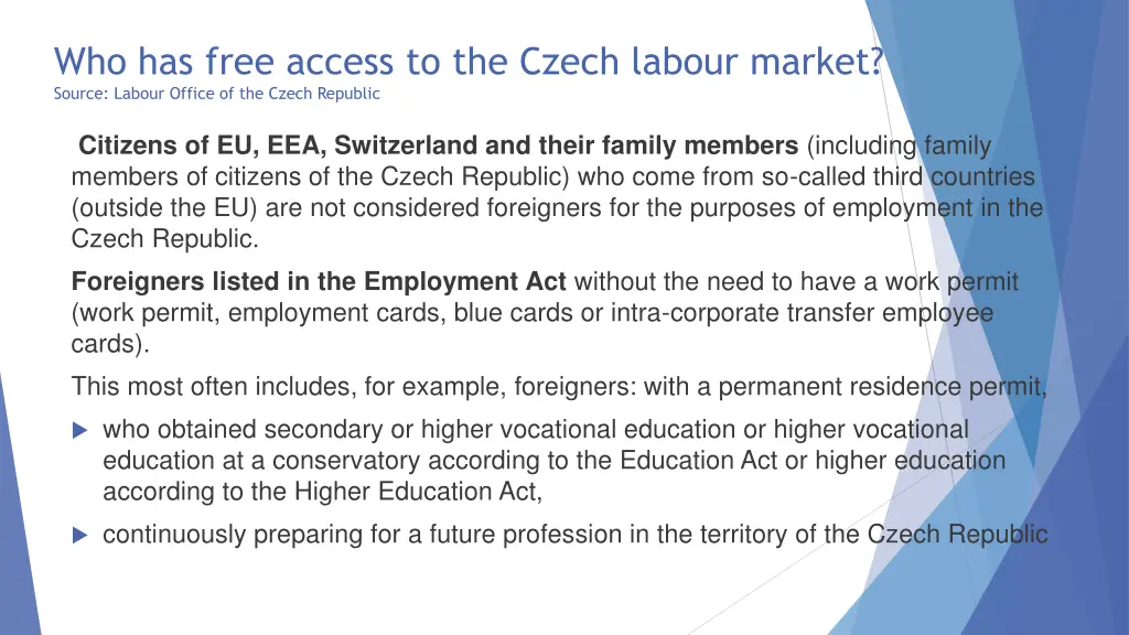 who has free access to the czech labour market