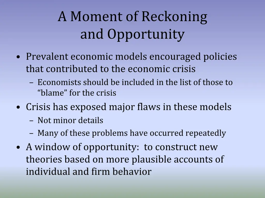 a moment of reckoning and opportunity