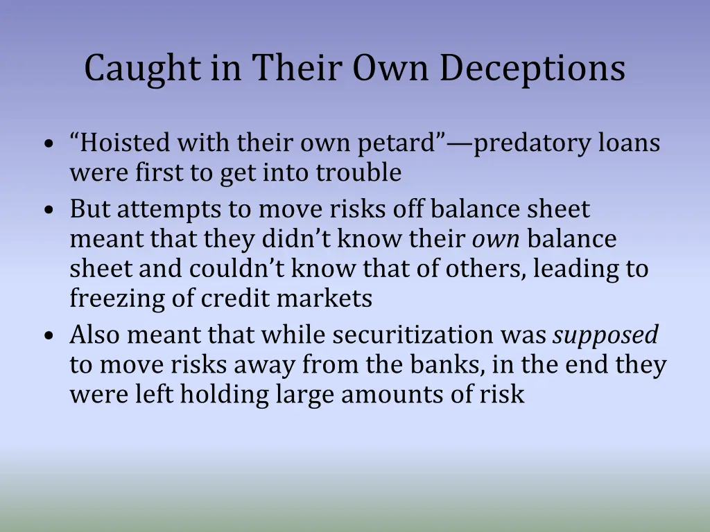 caught in their own deceptions