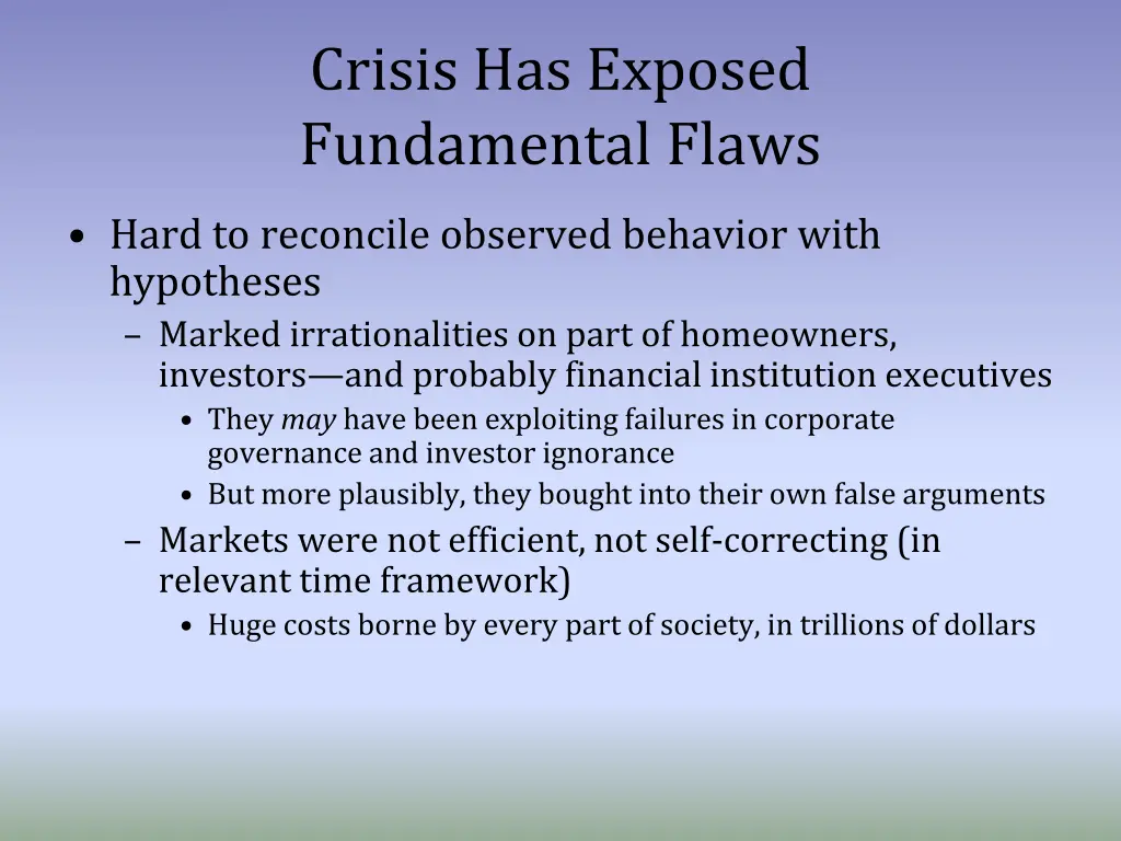crisis has exposed fundamental flaws