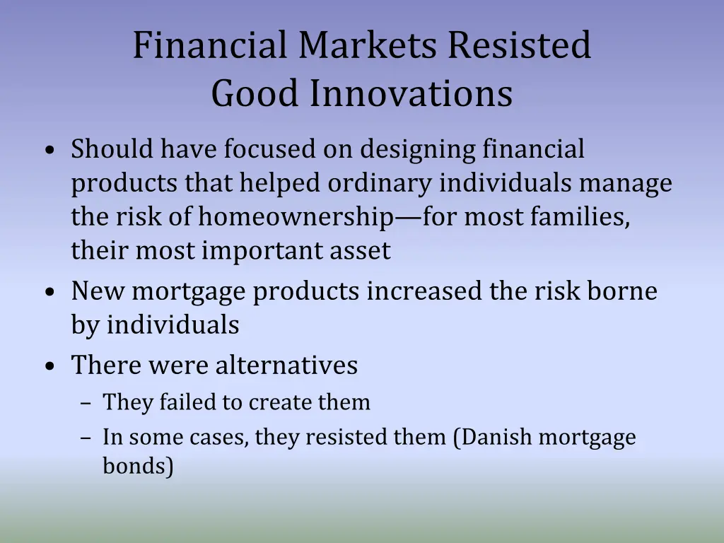 financial markets resisted good innovations