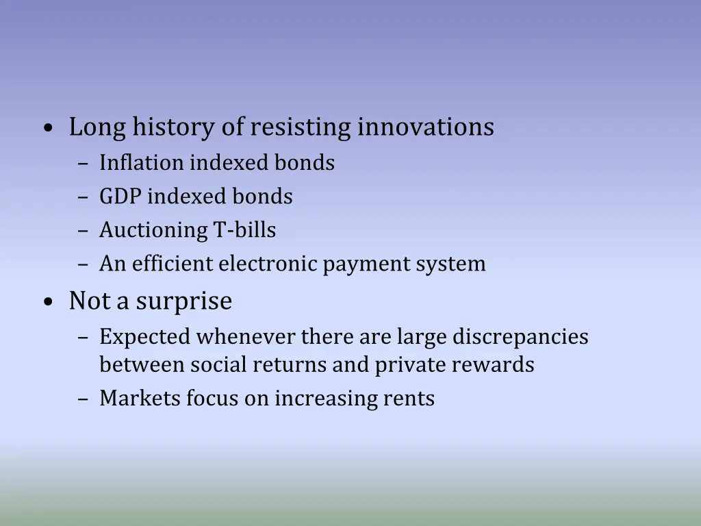 long history of resisting innovations inflation