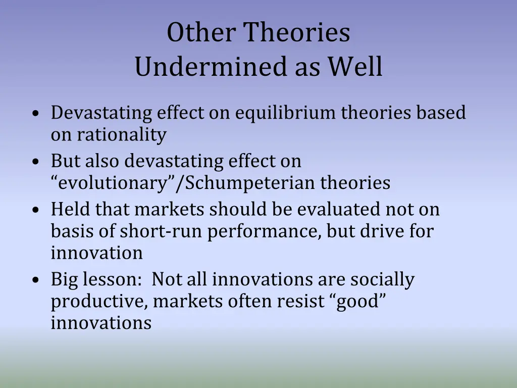 other theories undermined as well