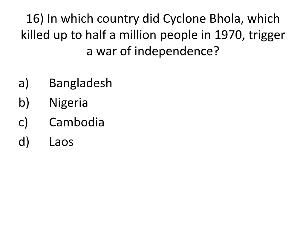 16 in which country did cyclone bhola which