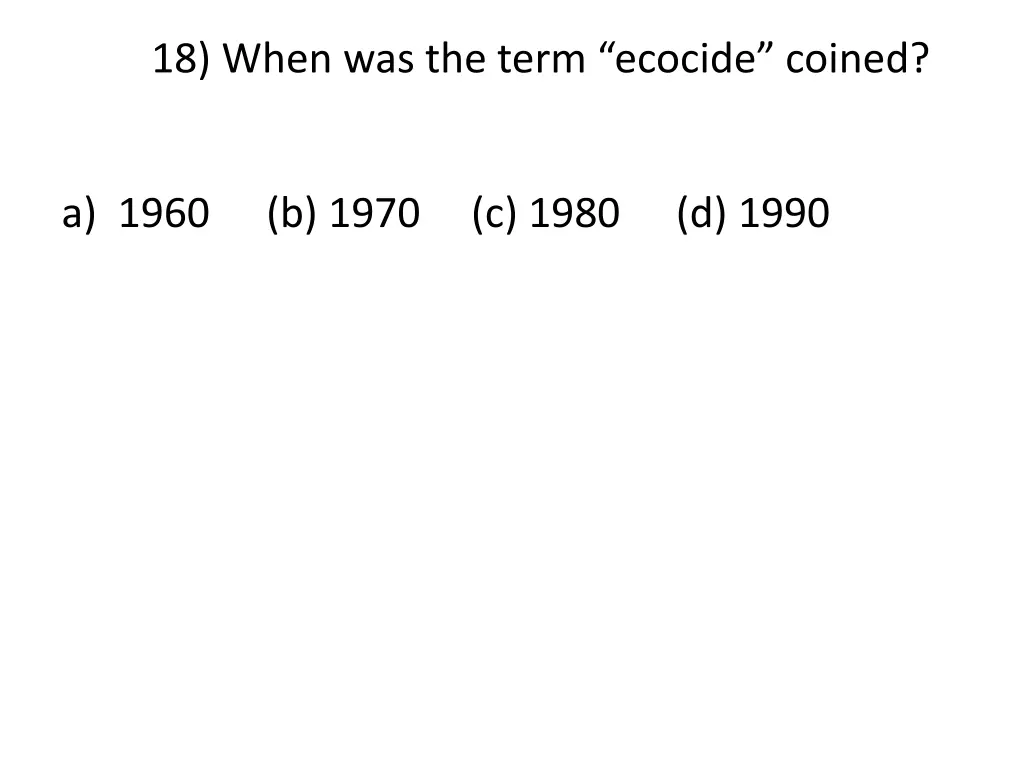 18 when was the term ecocide coined