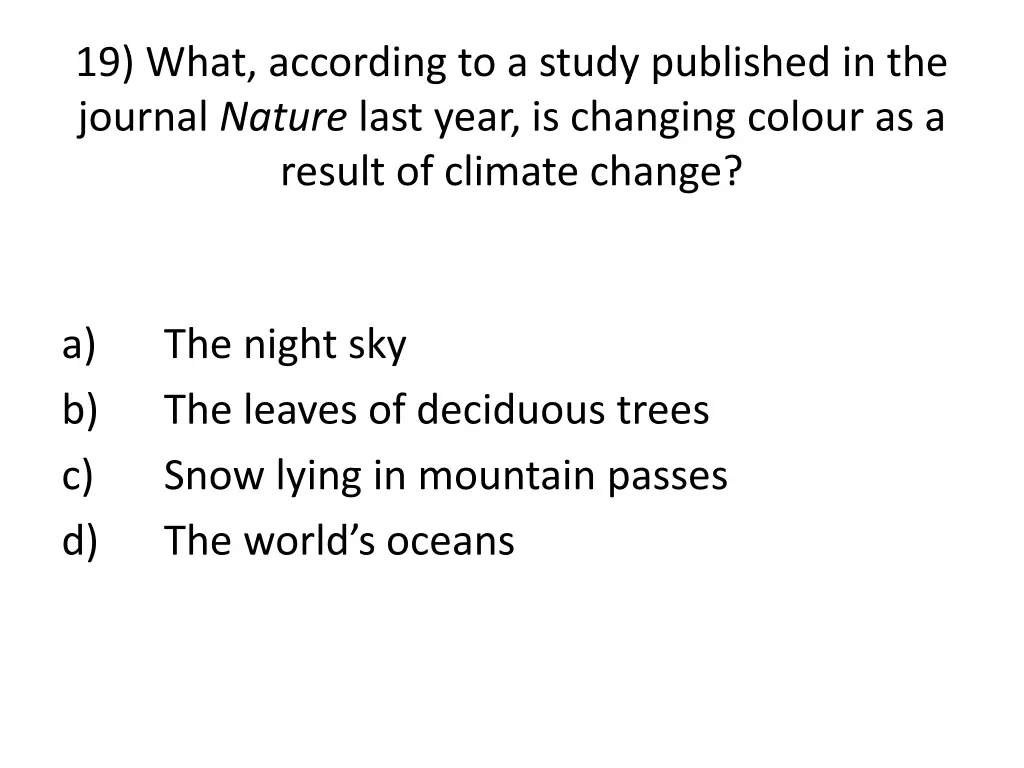 19 what according to a study published