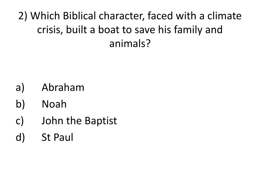 2 which biblical character faced with a climate