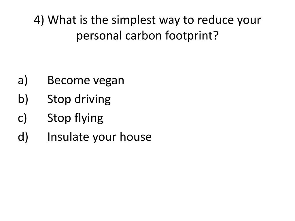 4 what is the simplest way to reduce your
