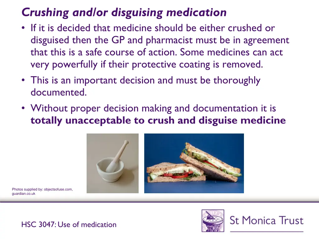 crushing and or disguising medication