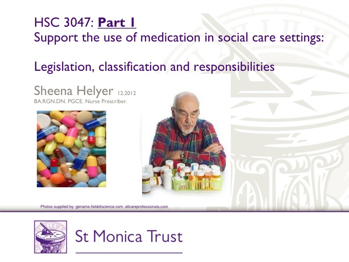 hsc 3047 part 1 support the use of medication