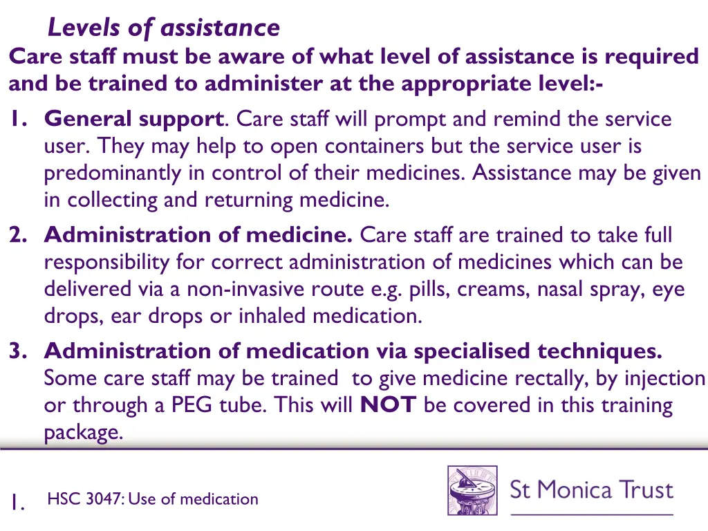 levels of assistance care staff must be aware