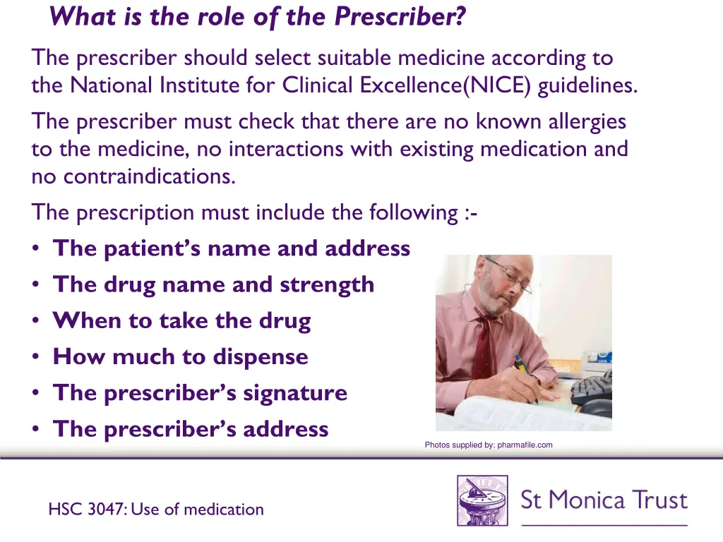what is the role of the prescriber the prescriber