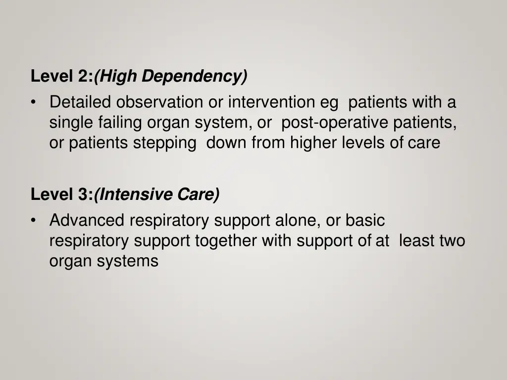 level 2 high dependency detailed observation