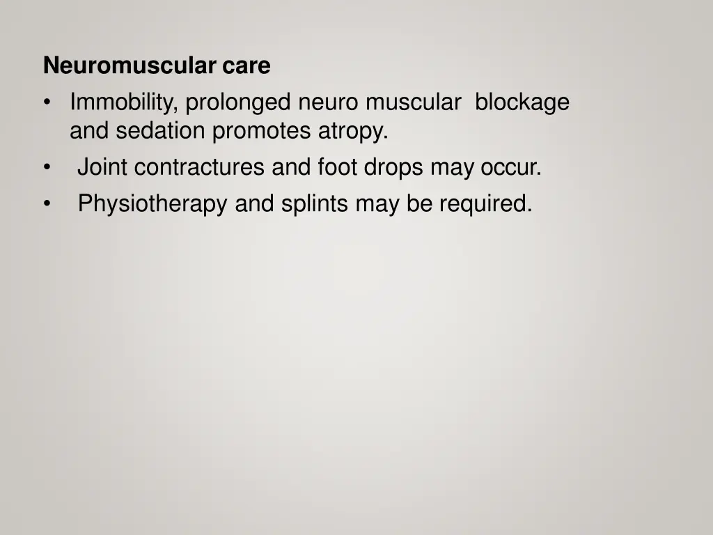 neuromuscular care immobility prolonged neuro