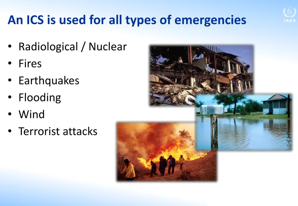 an ics is used for all types of emergencies