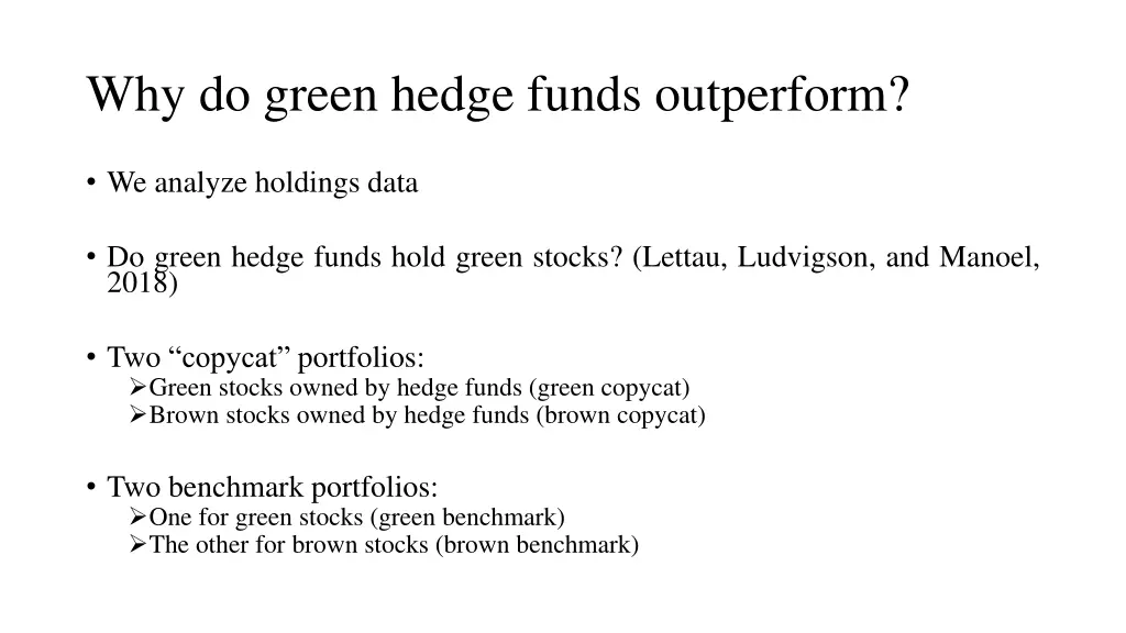 why do green hedge funds outperform