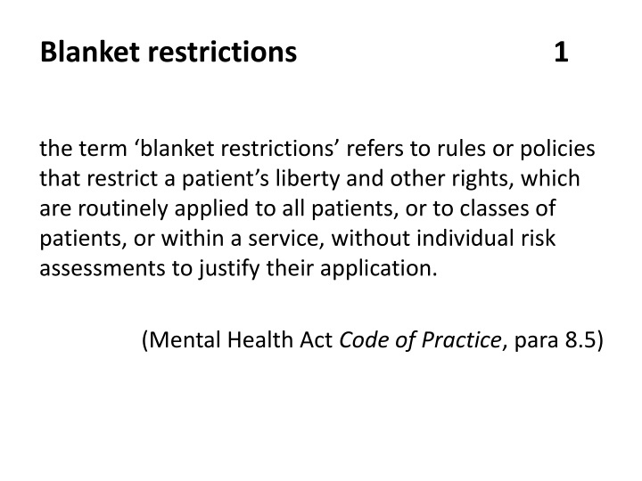 blanket restrictions
