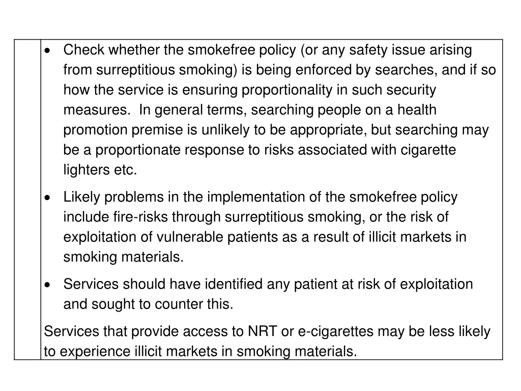 check whether the smokefree policy or any safety