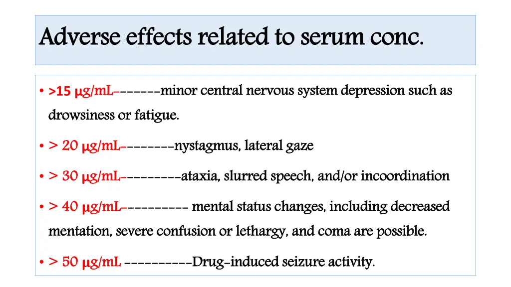adverse effects related to serum conc