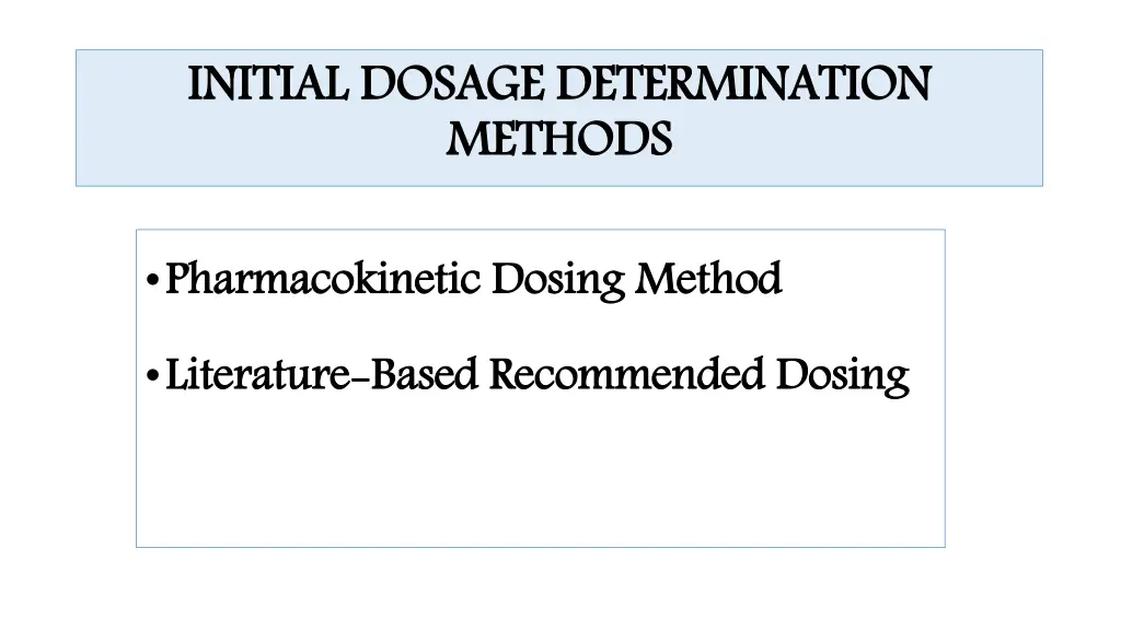 initial dosage determination methods