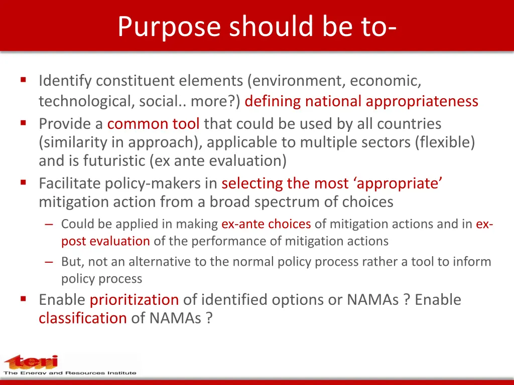 purpose should be to
