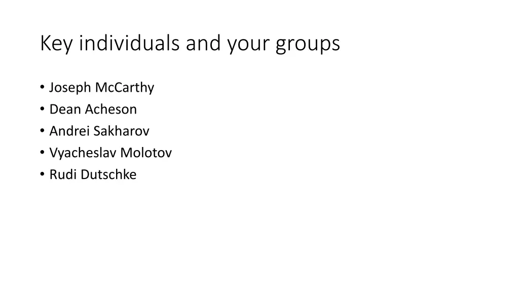 key individuals and your groups