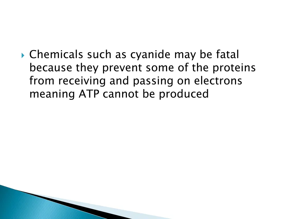 chemicals such as cyanide may be fatal because