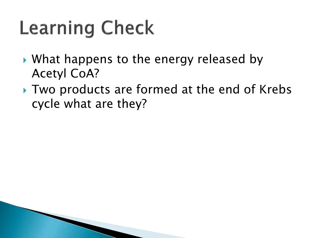 what happens to the energy released by acetyl