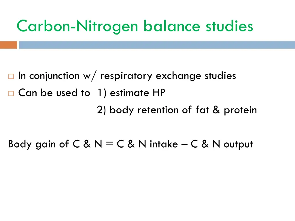 carbon nitrogen balance studies