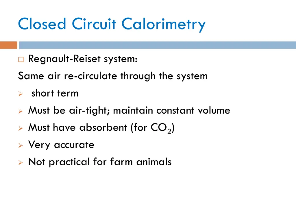 closed circuit calorimetry