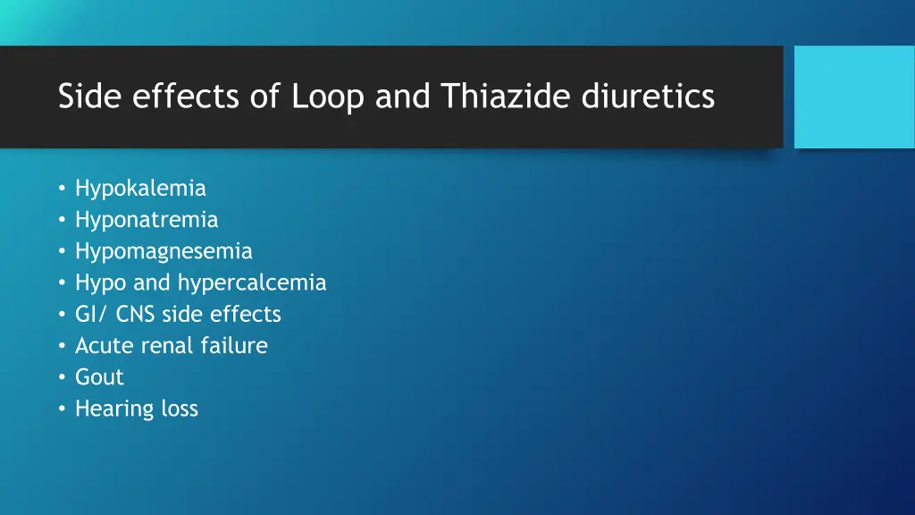 side effects of loop and thiazide diuretics