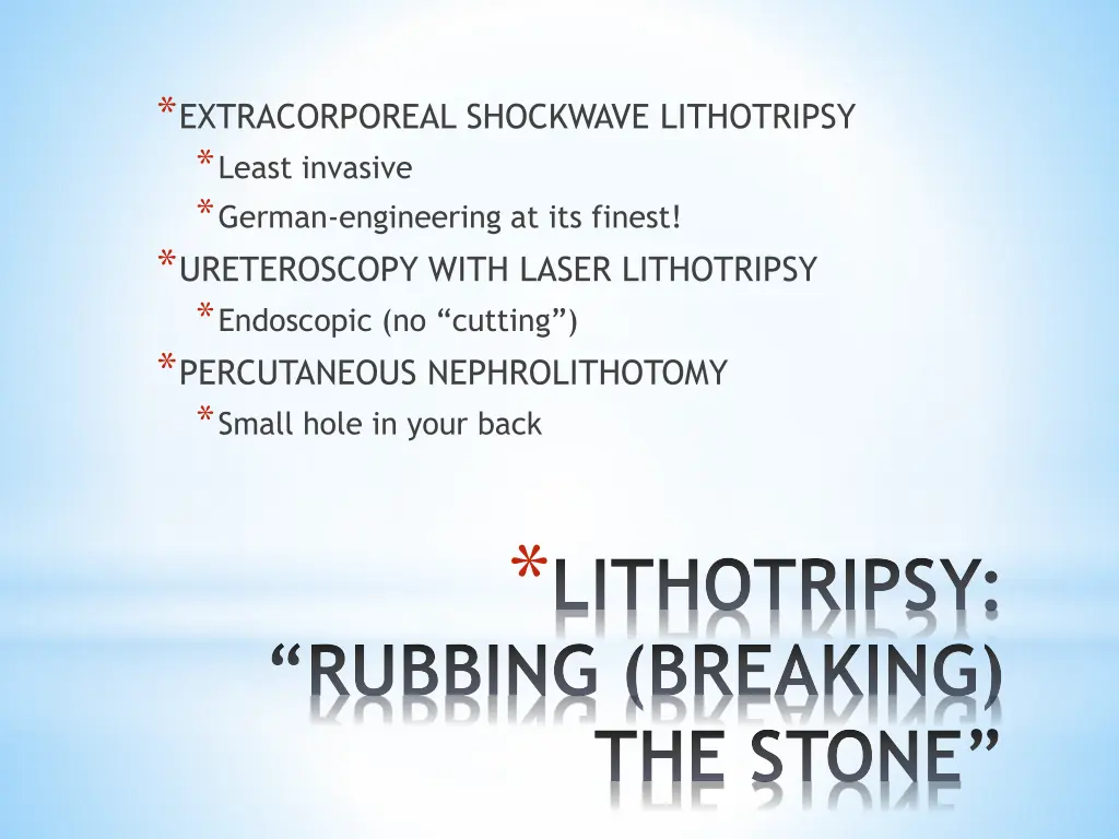 extracorporeal shockwave lithotripsy least
