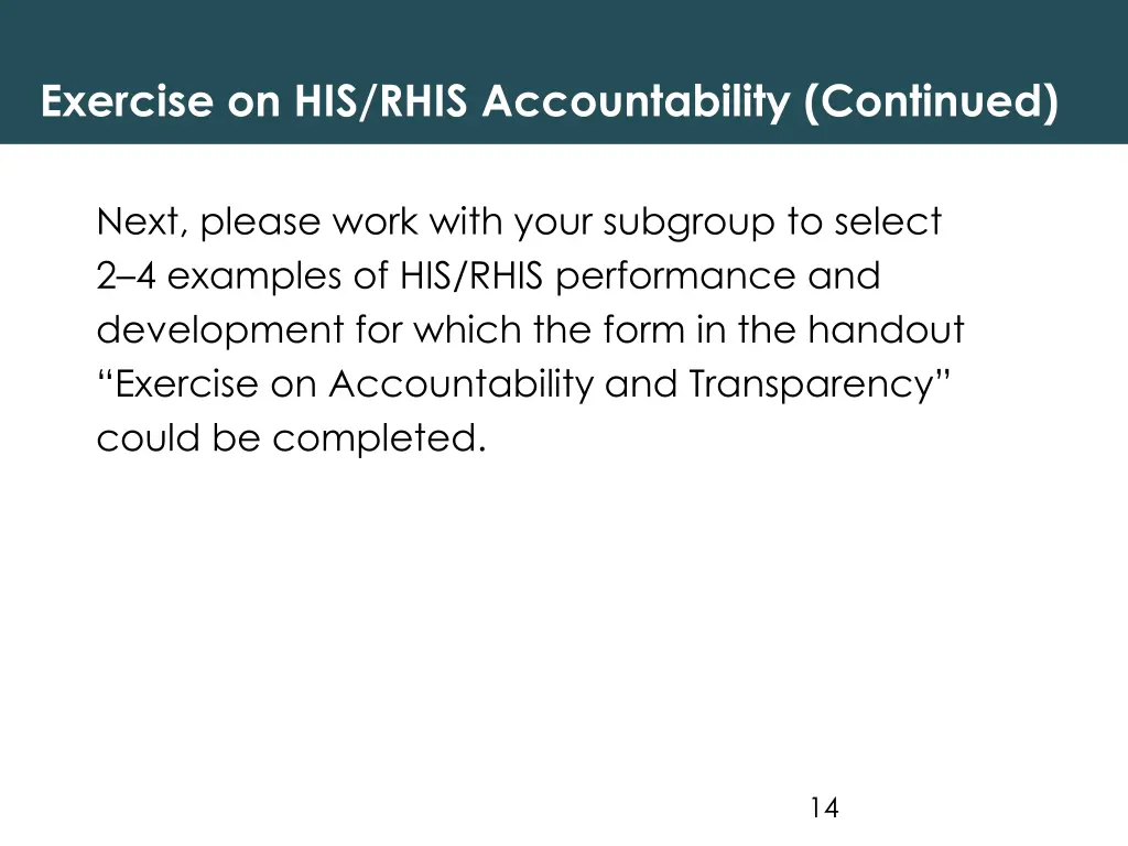 exercise on his rhis accountability continued