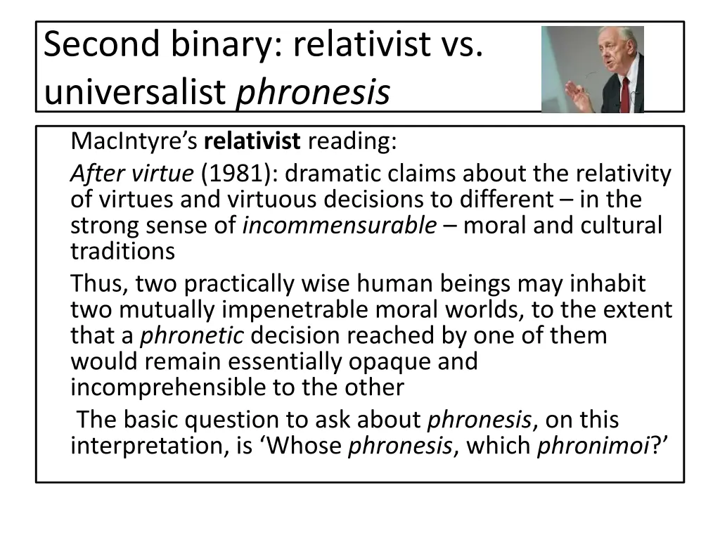 second binary relativist vs universalist phronesis
