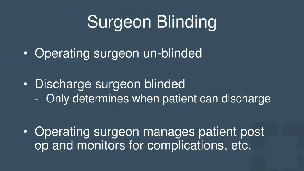 surgeon blinding