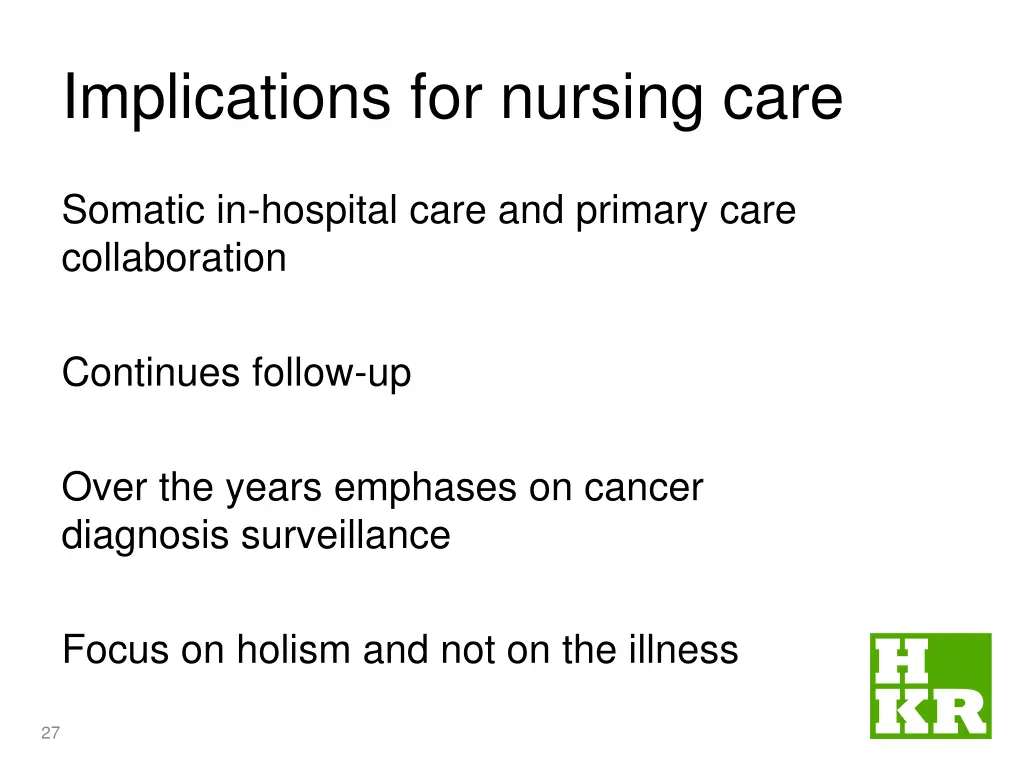 implications for nursing care