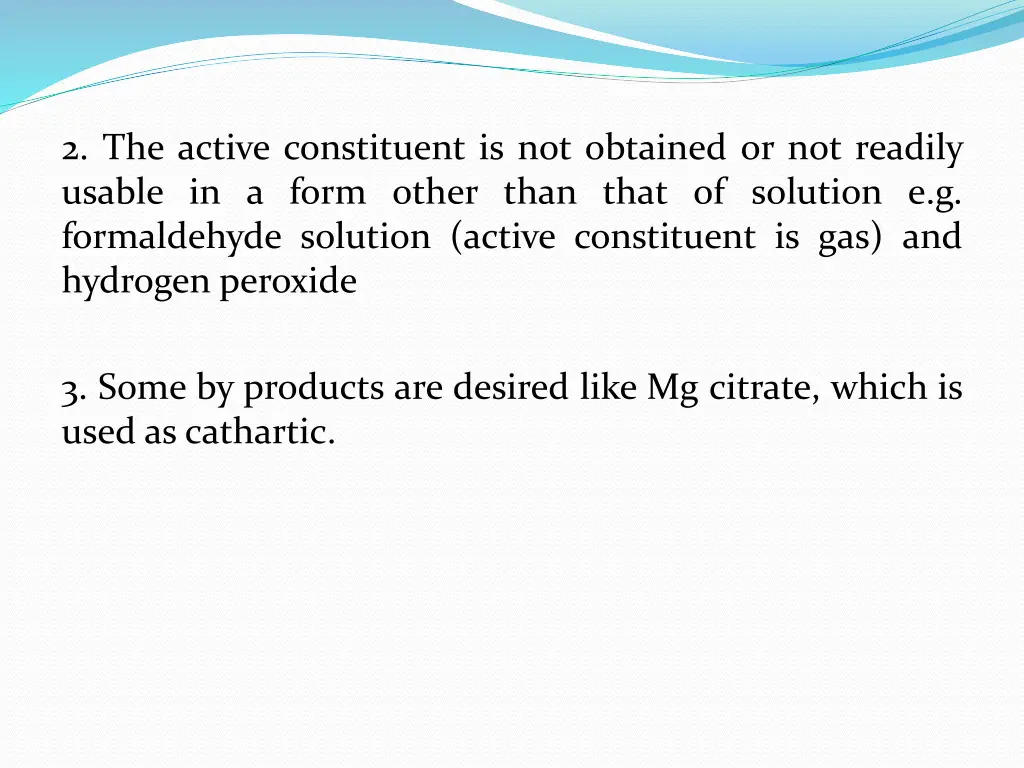 2 the active constituent is not obtained