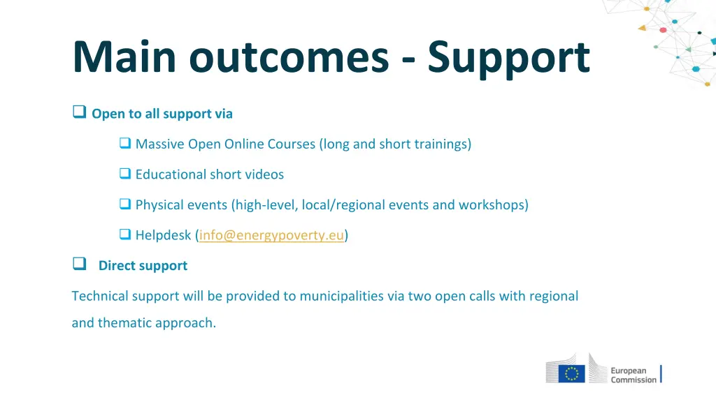 main outcomes support