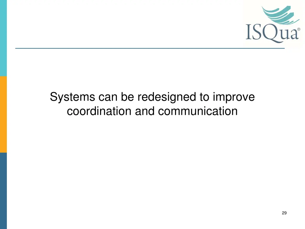systems can be redesigned to improve coordination