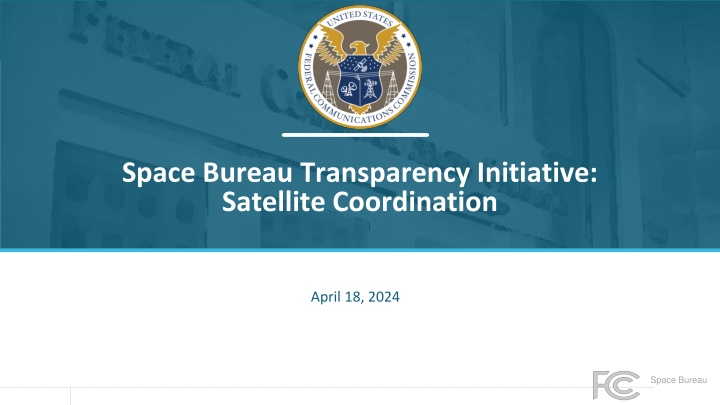 space bureau transparency initiative satellite