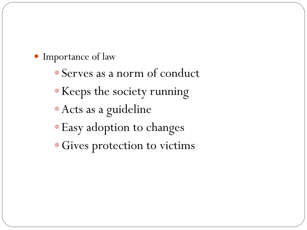 importance of law serves as a norm of conduct