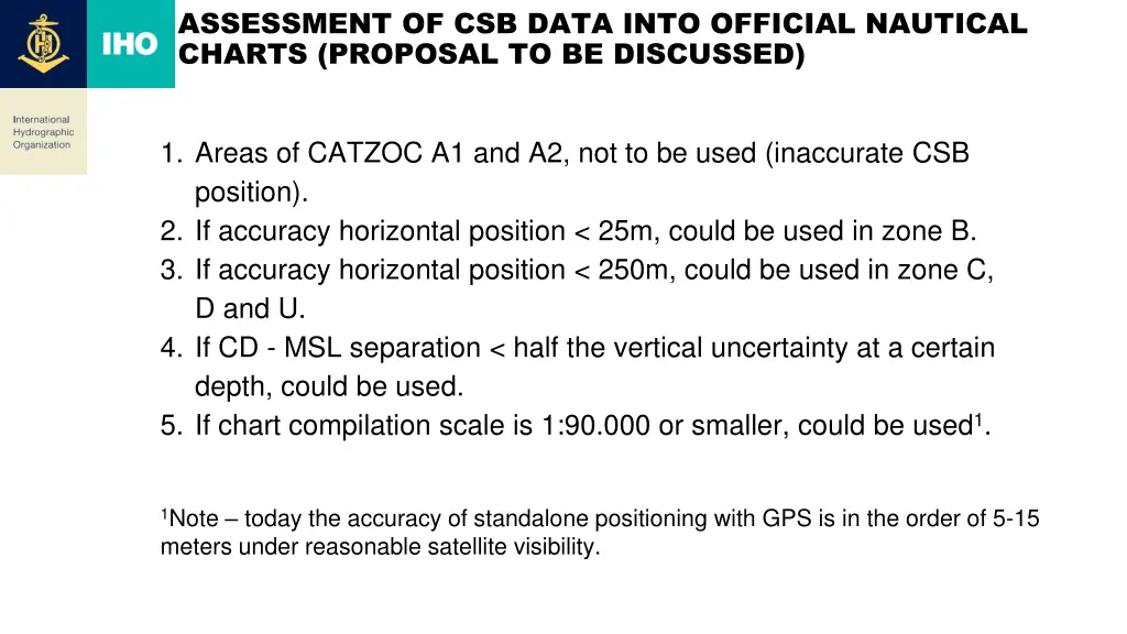 assessment of csb data into official nautical